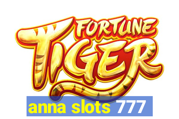 anna slots 777